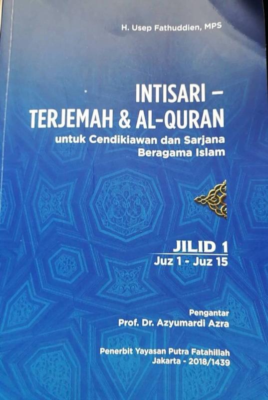 JILID I. Inilah jilid pertama terjemahan Alquran yang diterjemahkan Kang Usep. Admin disway.id for Rakyat Kalbar